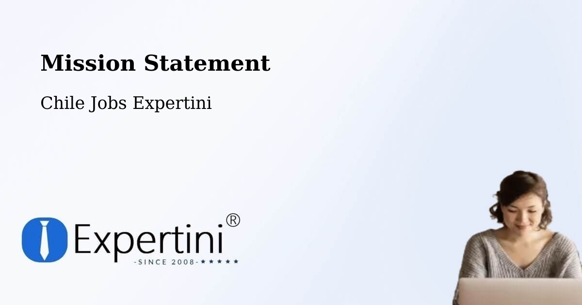 Corporate Mission – La Ligua - Chile Jobs Expertini